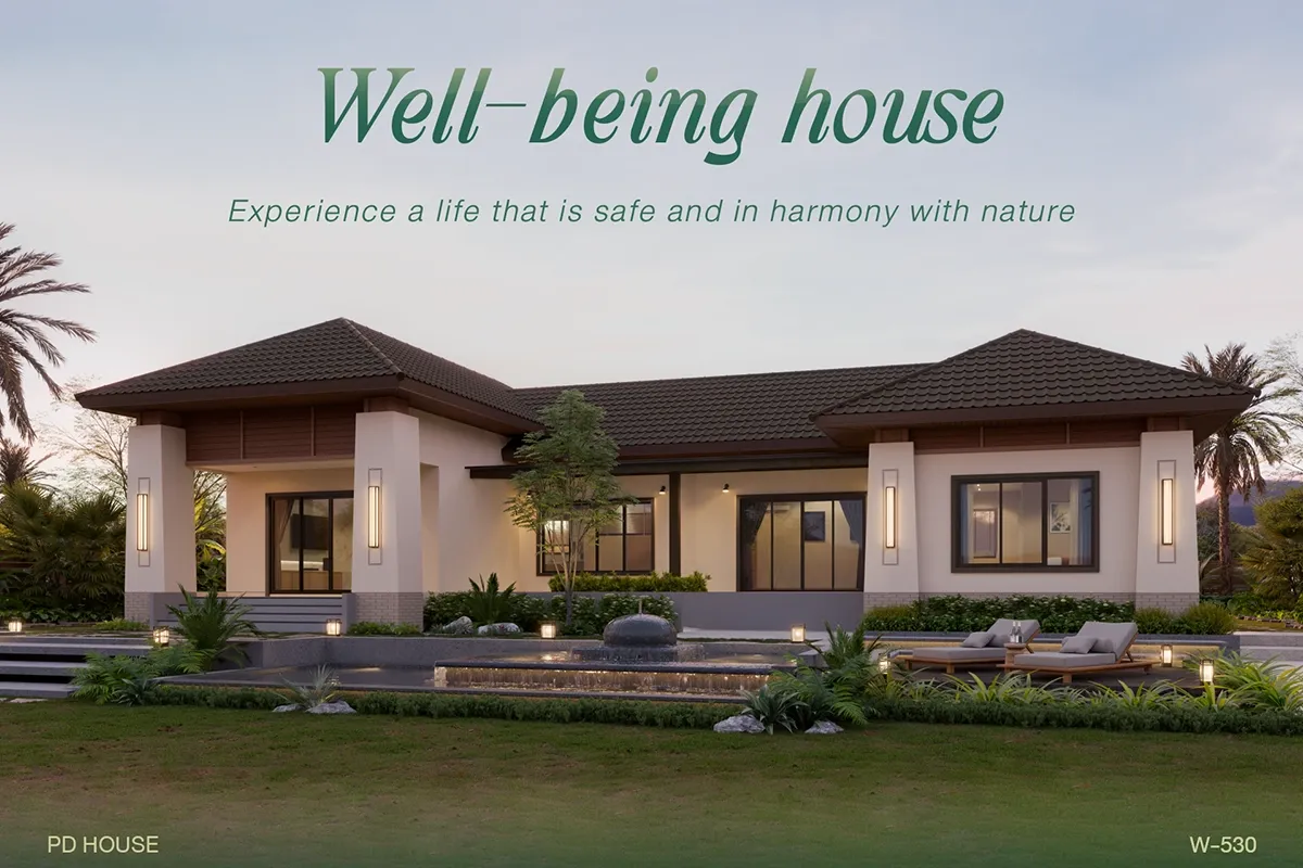  Well-being House ที่สุดของการใส่ใจสุขภายกายและใจ กับแบบบ้าน W-530 และ W-531 | PD House